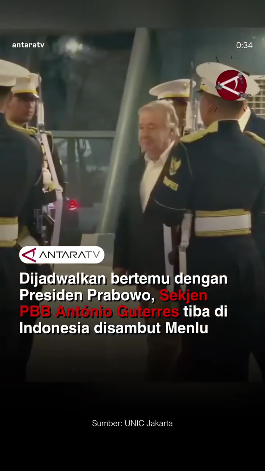 A story reshares an AntaraTV reel of UN Secretary-General António Guterres being welcomed by honour guards and the Indonesian foreign minister on arrival in Indonesia, then meeting officials and leaving in an official car.