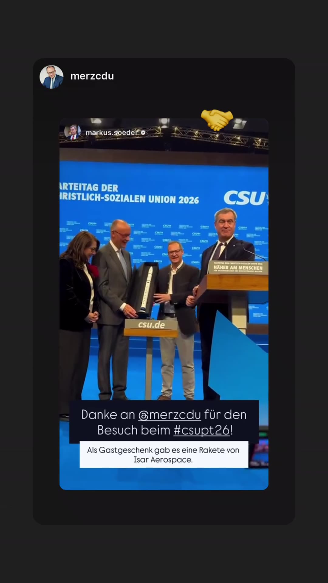 A story reshares a video from the CSU party conference where Friedrich Merz is thanked for his visit and receives a rocket model from Isar Aerospace as a guest gift, followed by applause from the hall.